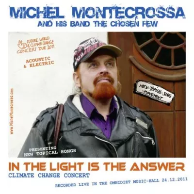 Bild: Michel Montecrossa's Live-Album ‘In The Light Is The Answer‘ reflektiert den weltweiten Ruf nach Veränderung