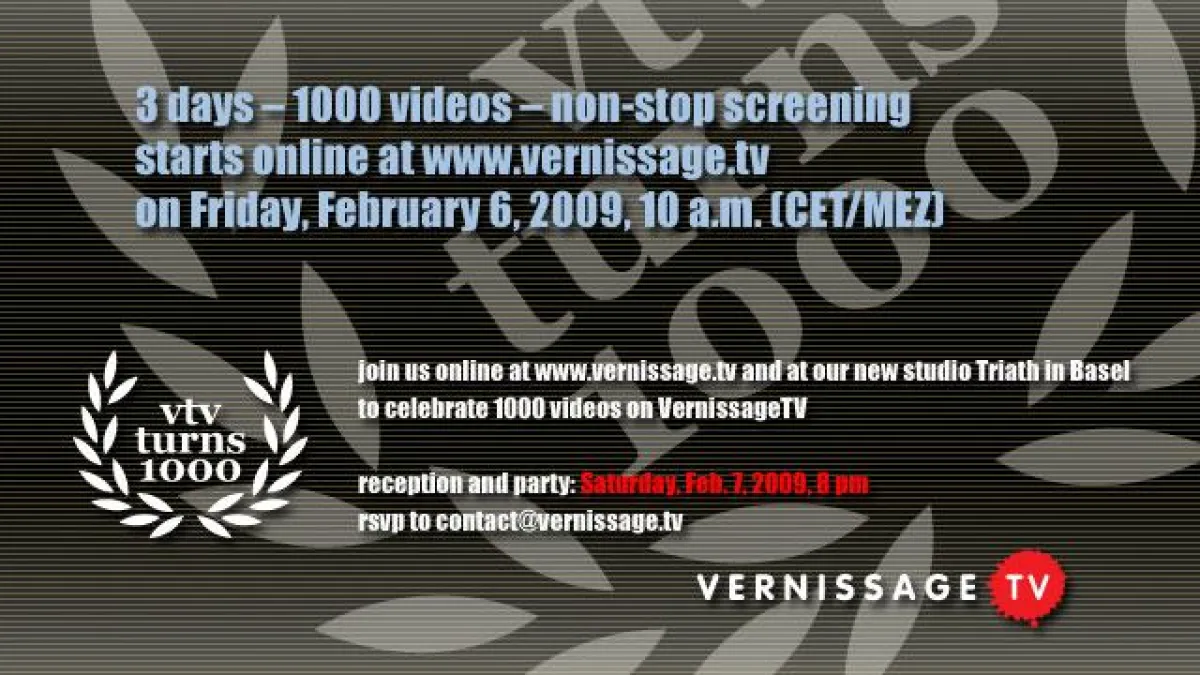 VernissageTV Kunstfernsehen feiert sein 1000stes Video mit einem 3 Tage Nonstop Video Screening
