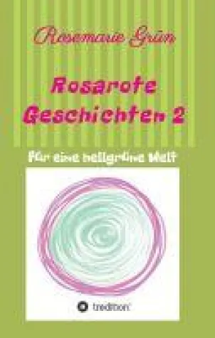 Bild: Rosarote Geschichten 2 - Kurzgeschichten mit Charme und Humor