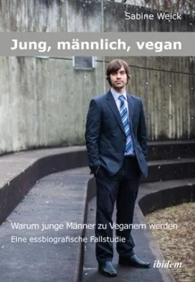 Bild: Jung, männlich, vegan - Warum junge Männer zu Veganern werden