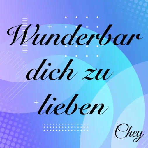 Bild: Es ist "Wunderbar Dich zu lieben", bemerkt verliebt die Sängerin Chey 