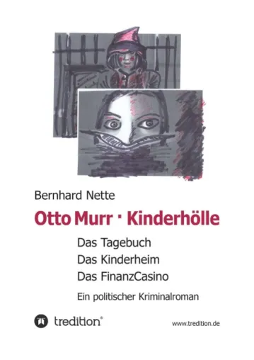 Bild: Otto Murr. Kinderhölle - Ein politischer Kriminalroman