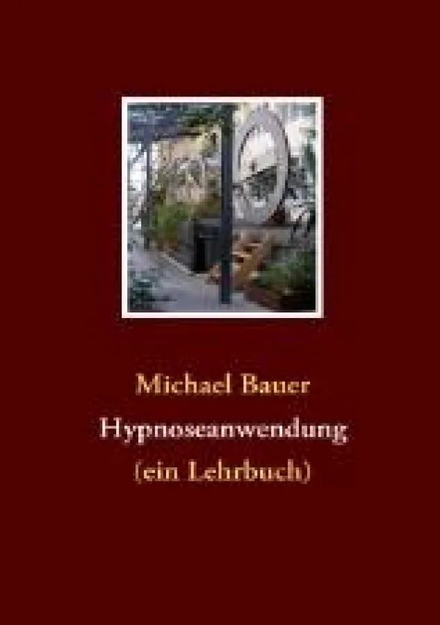 Hypnoseanwendung (ein Lehrbuch)
