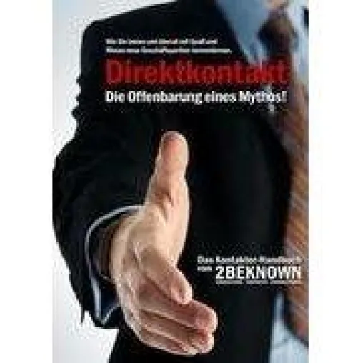 Bild: 2BEKNOWN- Das Buch "Direktkontakt die Offenbarung eines Mythos" jetzt bei Amazon