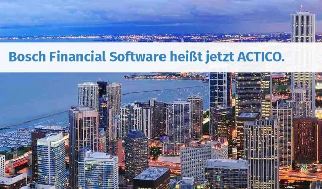 Bild: ACTICO folgt auf Bosch Financial Software