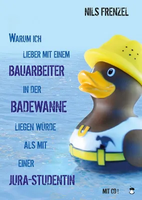 Bild: Warum Nils lieber mit einem Bauarbeiter in der Badewanne liegen würde - Neues Buch mit CD bei Periplaneta