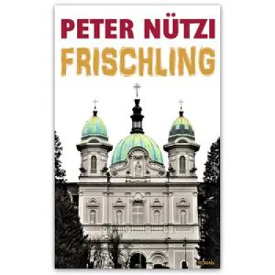 Bild: Buch-Neuerscheinung »Frischling« von Peter Nützi