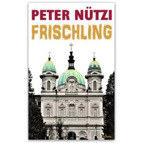 Bild: Buch-Neuerscheinung »Frischling« von Peter Nützi