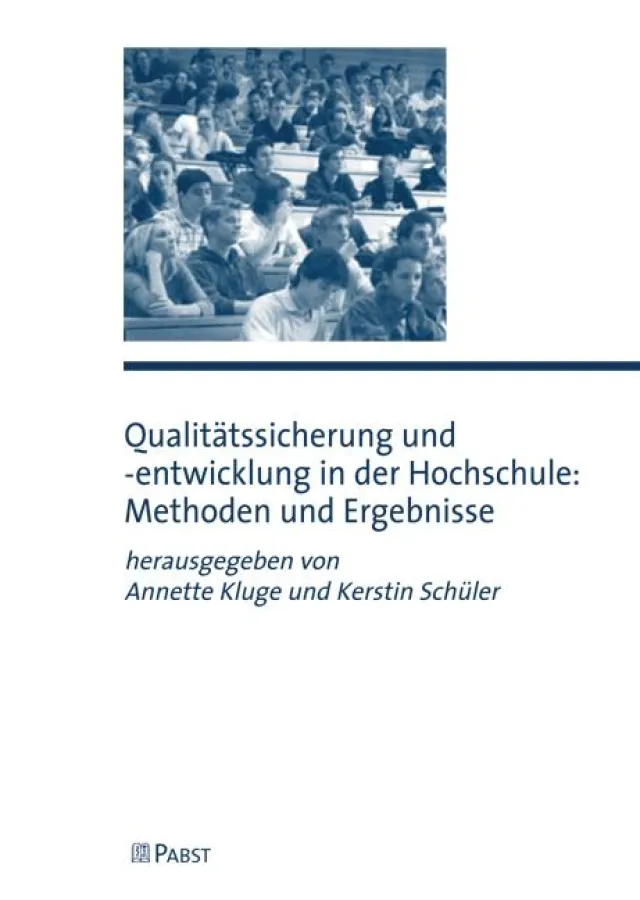 Annette Kluge, Kerstin Schüler (Hrsg.) Qualitätssicherung und Entwicklung in der Hochschule