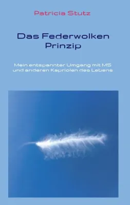 Bild: Das Federwolken-Prinzip - Hilfestellungen zu mehr Gelassenheit und Ausgeglichenheit im Leben
