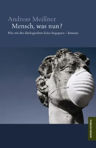 Bild: Eine positive Haltung zur ökologischen Krise ist möglich - trotz Ohnmachtsgefühlen bei Beschäftigung damit