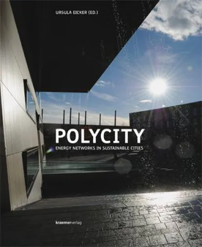 Neuerscheinung: POLYCITY – ENERGY NETWORKS IN SUSTAINABLE CITIES Bild: Neuerscheinung: POLYCITY – ENERGY NETWORKS IN SUSTAINABLE CITIES