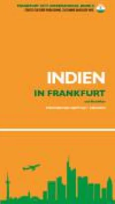 Bild: Indien in Frankfurt - Flair und Fakten. Kompaktes Indien-Taschenbuch