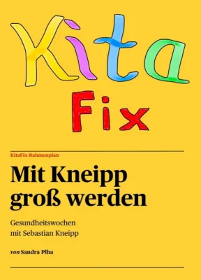 Bild: KitaFix-Rahmenplan "Mit Kneipp groß werden" - Aktivitäten für Kindergartenkinder