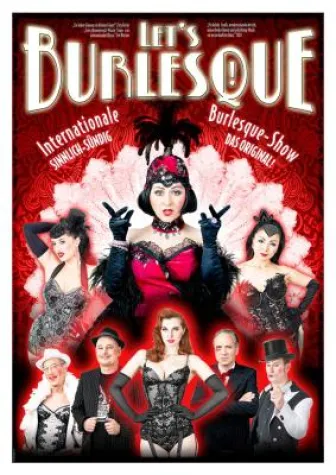Bild: 'Let’s Burlesque!': Grandiose Theater-Revue mit Live-Musik, Artistik, Tanz und Erotik