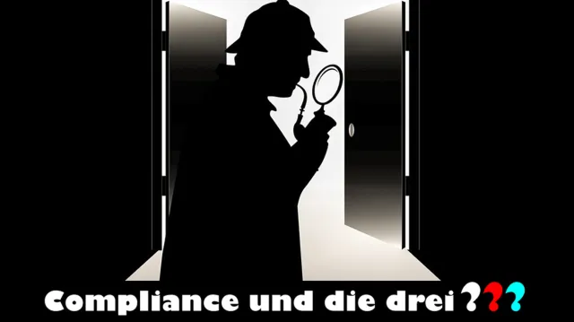 Bild: Compliance Officer und die drei ???