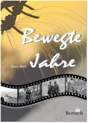 Bild: Bewegte Jahre Ein Stück Deutscher Geschichte