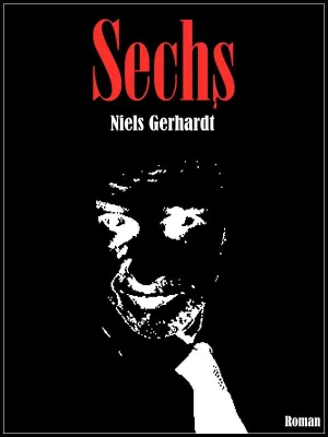 Bild: Der Roman "SECHS" erobert in nur wenigen Tagen Platz 1 der Kindle-Charts