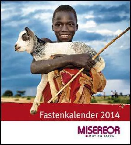 Bild: Ihr Begleiter durch die Fastenzeit: Der MISEREOR-Fastenkalender 2014 ist erschienen