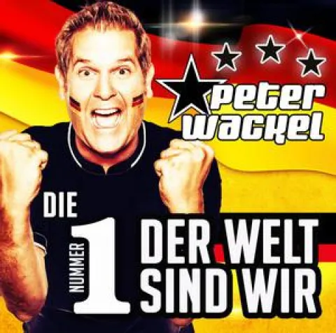 Bild: Peter Wackel - Die Nummer 1 der Welt sind wir