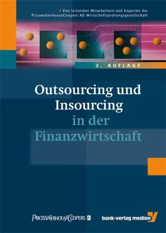 Bild: Neuauflage - Outsourcing und Insourcing in der Finanzwirtschaft
