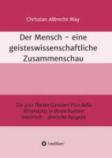 Der Mensch - eine geisteswissenschaftliche Zusammenschau Bild: Der Mensch - eine geisteswissenschaftliche Zusammenschau