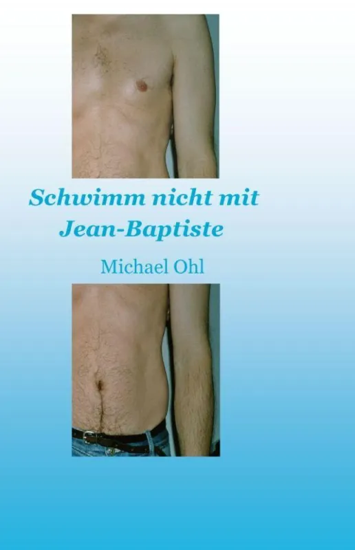 Schwimm nicht mit Jean-Baptiste
