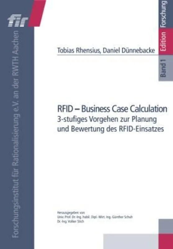 FIR veröffentlicht neue Studie zum Thema ?RFID ? Business Case Calculation?