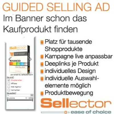 Sellector.com präsentiert den Guided-Selling-Banner als neues Werbeformat für Agenturen und Shopbetreiber Bild: Sellector.com präsentiert den Guided-Selling-Banner als neues Werbeformat für Agenturen und Shopbetreiber