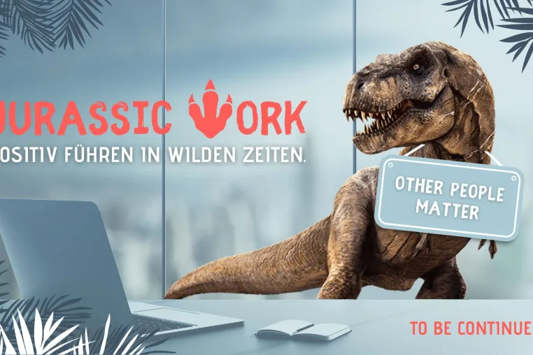 Bild: PRESSEMITTEILUNG  Erfolgreiches Premieren-Event: „JURASSIC WORK" bringt Positive Leadership nach Dresden