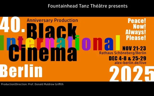 Bild: Peace! Now! Always! Please! - 40. Black International Cinema Berlin 2025 Jubiläumsausgabe