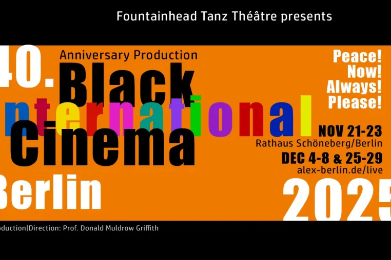 Peace! Now! Always! Please! - 40. Black International Cinema Berlin 2025 Jubiläumsausgabe Bild: Peace! Now! Always! Please! - 40. Black International Cinema Berlin 2025 Jubiläumsausgabe