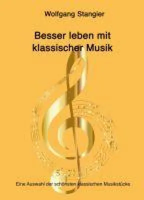 Bild: Besser leben mit klassischer Musik - Über die magische Wirkung der klassischen Musik