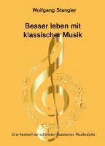 Bild: Besser leben mit klassischer Musik - Über die magische Wirkung der klassischen Musik
