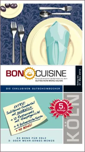 Gutscheinbuch Köln - Exklusiver BON CUISINE Menü-Guide jetzt als erweiterte Jubiläumsausgabe Bild: Gutscheinbuch Köln - Exklusiver BON CUISINE Menü-Guide jetzt als erweiterte Jubiläumsausgabe