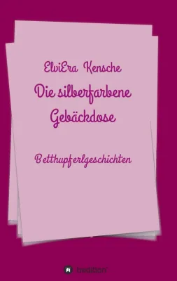 Bild: Die silberfarbene Gebäckdose - Erzählungen für Kinder zum entspannten Einschlafen