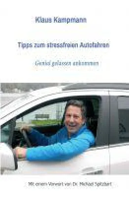 Bild: Tipps zum stressfreien Autofahren - Ratgeber für mehr Gelassenheit im Straßenverkehr