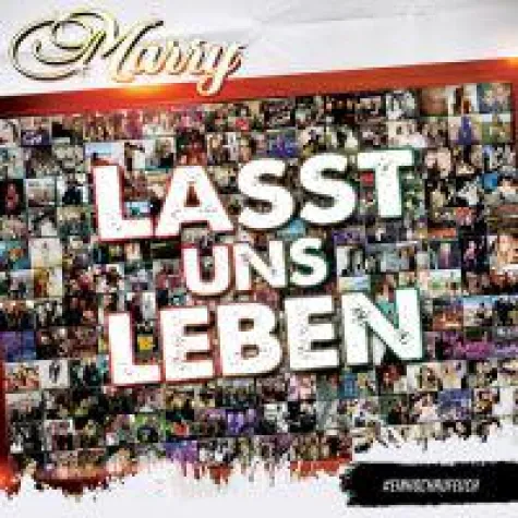 Bild: MARRY veröffentlicht neuen Song - Lasst uns leben