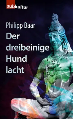 Bild: Der dreibeinige Hund lacht – und Shiva lächelt