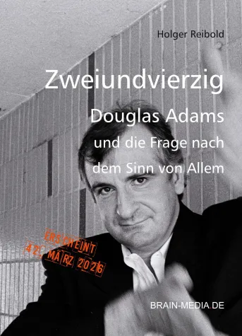 Zum 25. Todestag von Douglas Adams: „42“ neu gedacht Bild: Zum 25. Todestag von Douglas Adams: „42“ neu gedacht