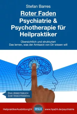 Roter Faden Psychiatrie und Psychotherapie für Heilpraktiker - Heilpraktikerprüfungswissen Bild: Roter Faden Psychiatrie und Psychotherapie für Heilpraktiker - Heilpraktikerprüfungswissen