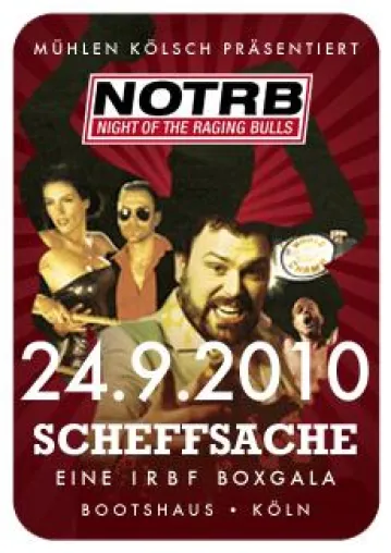 Night Of The Raging Bulls "Scheffsache" Bild: Night Of The Raging Bulls "Scheffsache"