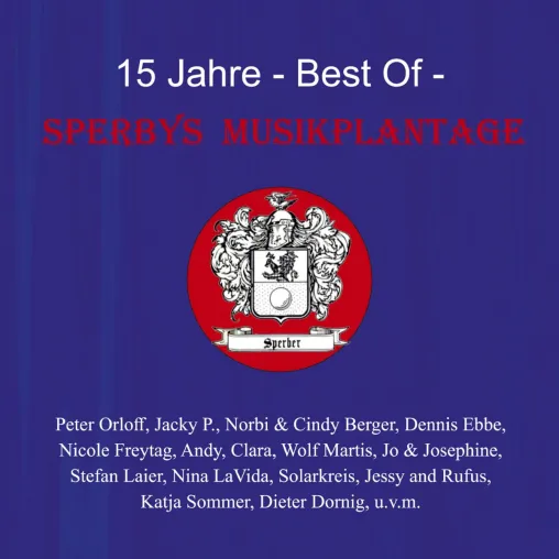 15 Jahre Sperbys Musikplantage - der Geburtstagssampler ist da Bild: 15 Jahre Sperbys Musikplantage - der Geburtstagssampler ist da
