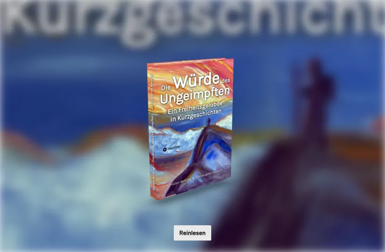„Die Würde des Ungeimpften“ - Ein Buch gegen die Diskriminierung Bild: „Die Würde des Ungeimpften“ - Ein Buch gegen die Diskriminierung