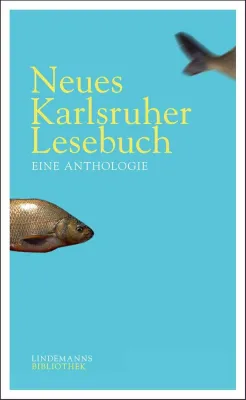Bild: Neues Karlsruher Lesebuch - Eine Anthologie