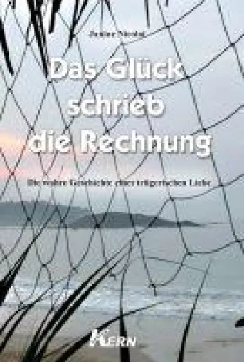 "Das Glück schrieb die Rechnung" von Janine Nicolai Bild: "Das Glück schrieb die Rechnung" von Janine Nicolai