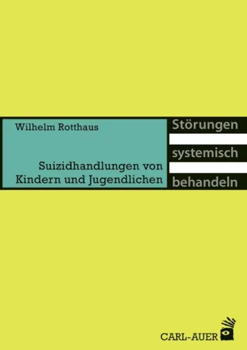 Bild: Neuerscheinung Wilhelm Rotthaus „Suizidhandlungen von Kindern und Jugendlichen“