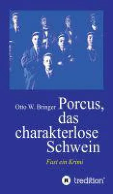 Bild: Porcus das charakterlose Schwein - von Schuld, Bösartigkeit und Amoralität