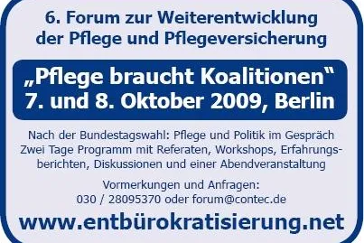 "Pflege braucht Koalitionen" - 6. Forum zur Weiterentwicklung der Pflege & Pflegeversicherung Bild: "Pflege braucht Koalitionen" - 6. Forum zur Weiterentwicklung der Pflege & Pflegeversicherung