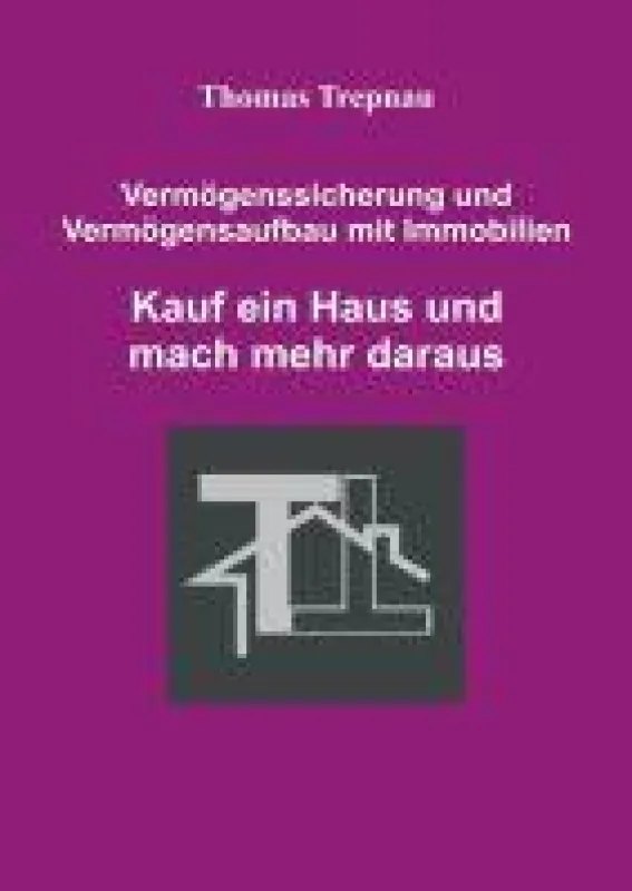 Immobilien-Ratgeber von Thomas Trepnau